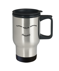 French Idiom Travel Mug - Tomber dans les pommes - fainting